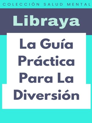 cover image of La Guía Práctica Para La Diversión
